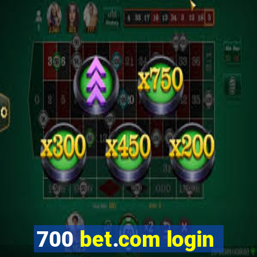 700 bet.com login